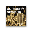 <nobr>CURIOSITY NEWS 16</nobr>