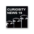 <nobr>CURIOSITY NEWS 19</nobr>