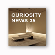 CURIOSITY NEWS 35