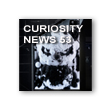 CURIOSITY NEWS 53