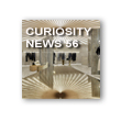 CURIOSITY NEWS 56